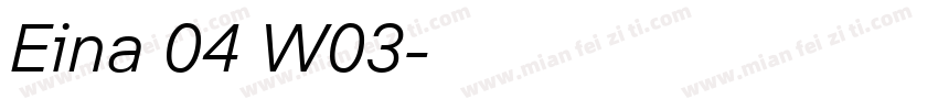 Eina 04 W03字体转换